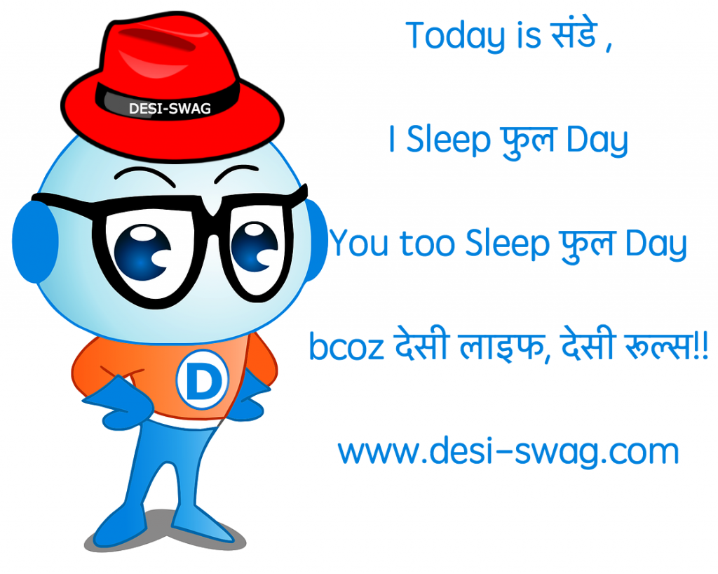 Today is संडे, I Sleep फुल Day-Troll-Desi-Swag